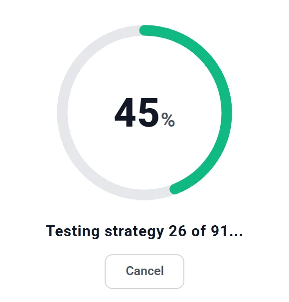 The search running: a ring at 45%, the line Testing strategy 26 of 91..., and a Cancel button